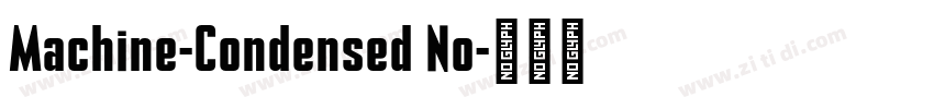 Machine-Condensed No字体转换 Machine-Condensed No字体转换